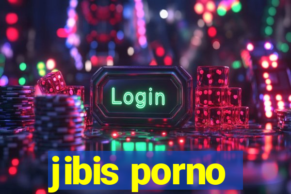 jibis porno